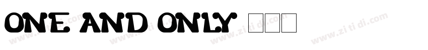 one and only字体转换